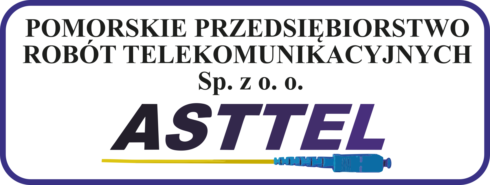 Pomorskie Przedsiębiorstwo Robót Telekomunikacyjnych ASTTEL Sp. z o.o.
