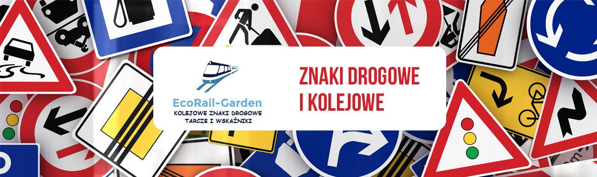 EcoRail-Garden Kolejowe Znaki Drogowe Tarcze i Wskaźniki Jolanta Leszczyńska